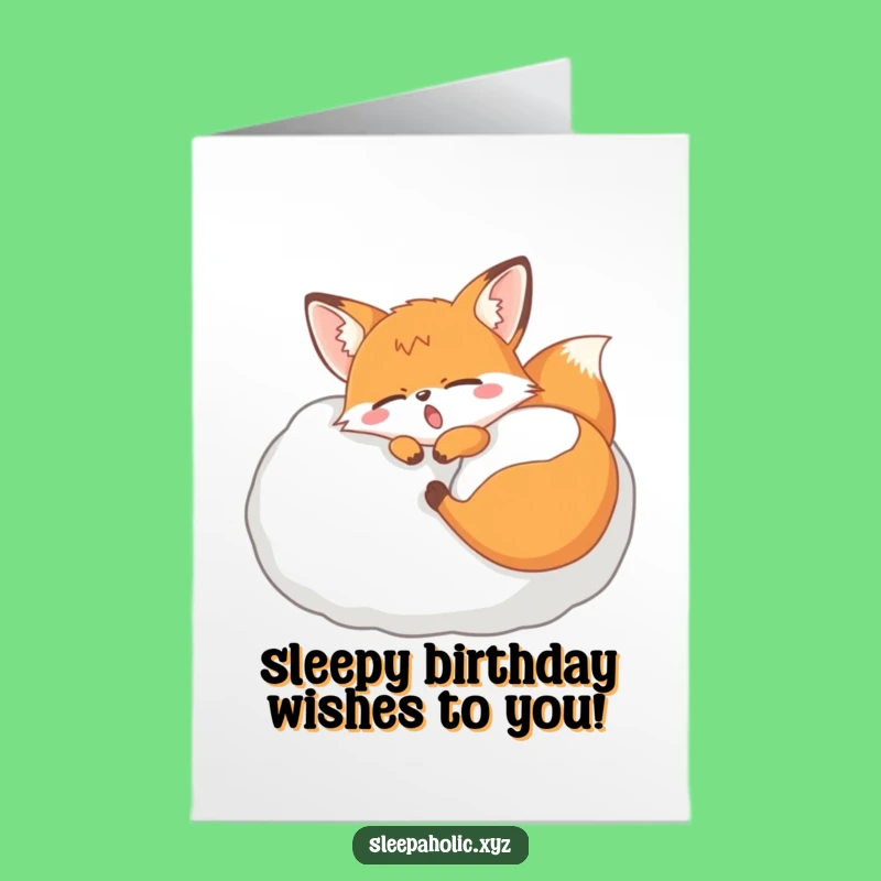 Free Printable Birthday Card: Sleepy Fox Dreams - Downloadable Cozy Gift!