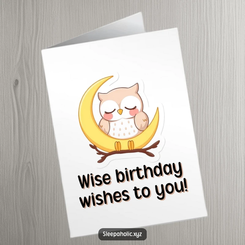 Funny Free Printable Birthday Card: Happy owl peacefully dozing on a glowing crescent moon, dreaming of birthday wishes.