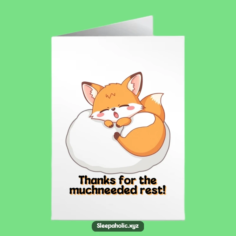 Free Printable Thank You Card: Fox Relaxation Thanks - Downloadable Cozy Appreciation Gift!